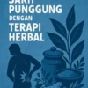 Mengatasi Sakit Punggung dengan Terapi Herbal